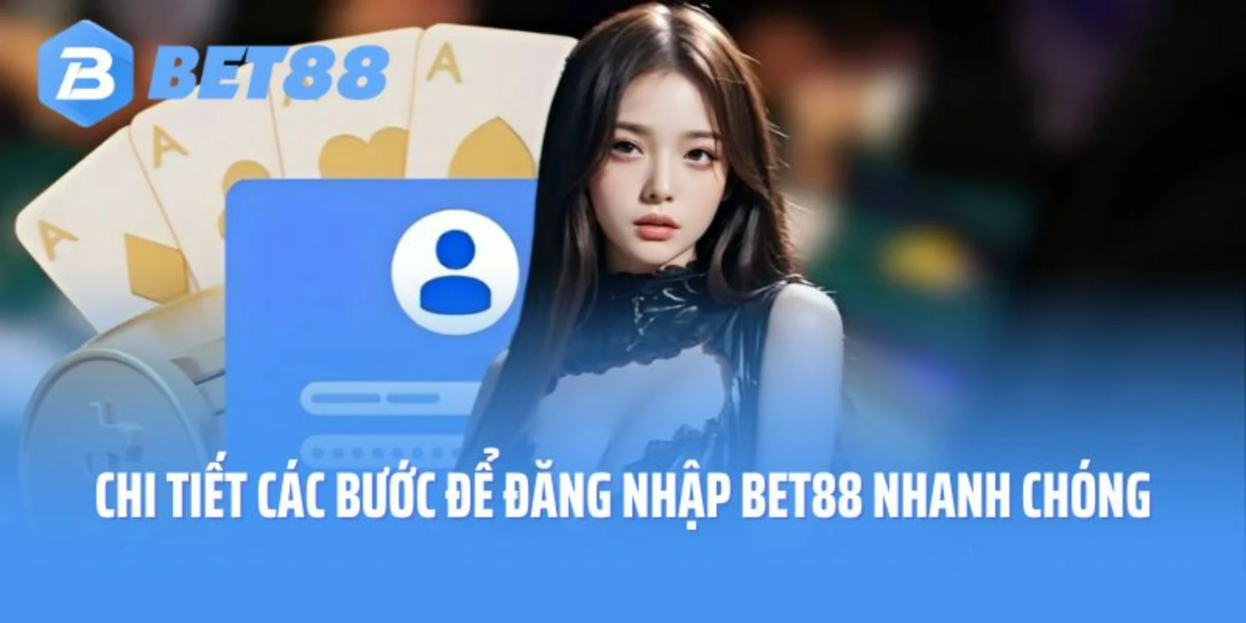 Chi tiết các bước để đăng nhập Bet88 nhanh chóng
